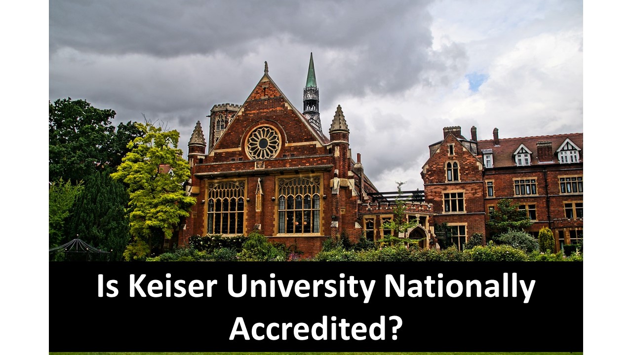 Is Keiser University Nationally Accredited